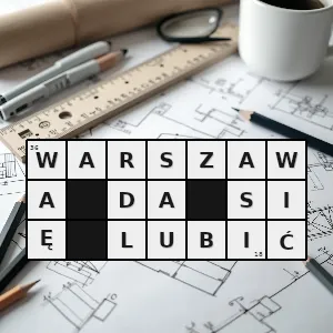 Hasło krzyżówkowe piosenka z tekstem bronisława broka - warszawa da się lubić – rozwiązanie, synonimy, podpowiedzi i definicje krzyżówkowe